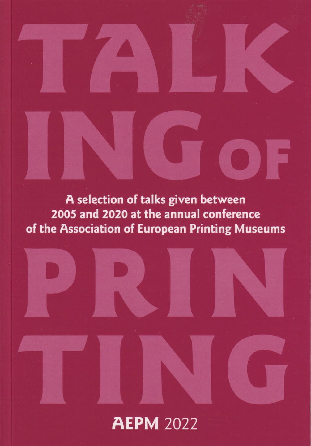 association-of-european-printing-museums-talking-of-printing-a-new